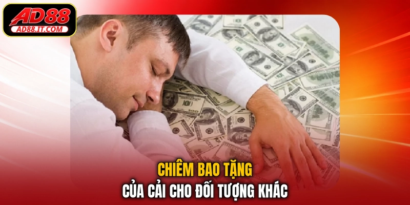 Chiêm bao tặng của cải cho đối tượng khác