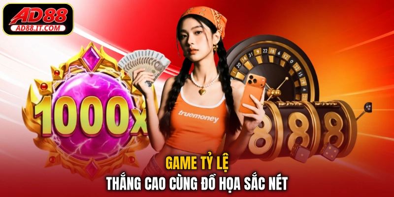 Game tỷ lệ thắng cao cùng đồ họa sắc nét