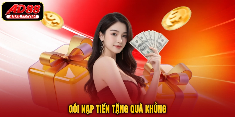 Gói nạp tiền tặng quà khủng