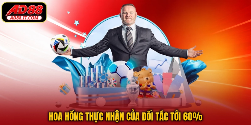 Hoa hồng thực nhận của đối tác tới 60%