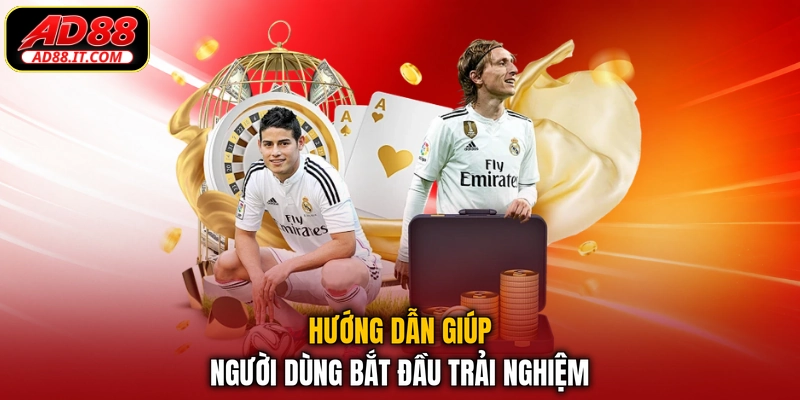 Hướng dẫn giúp người dùng bắt đầu trải nghiệm