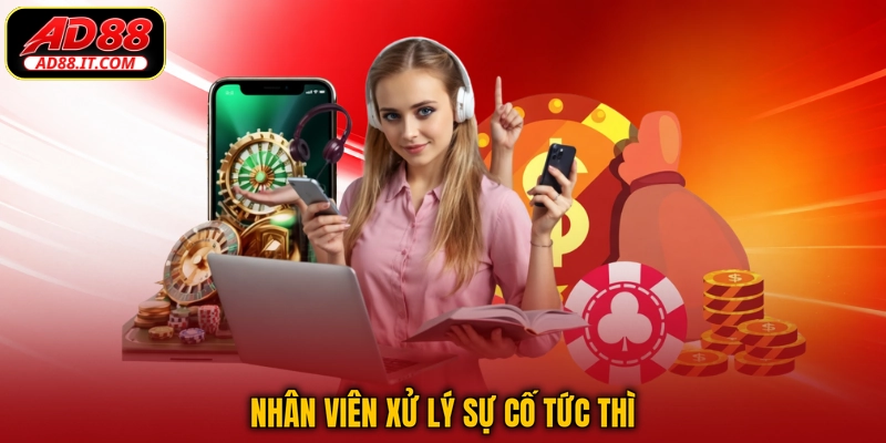 Nhân viên xử lý sự cố tức thì