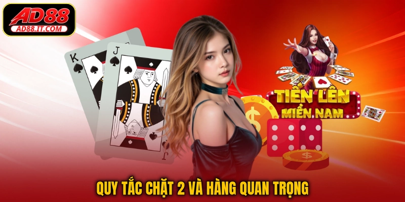 Quy tắc chặt 2 và hàng quan trọng