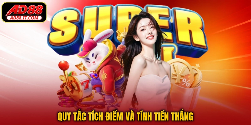 Quy tắc tích điểm và tính tiền thắng