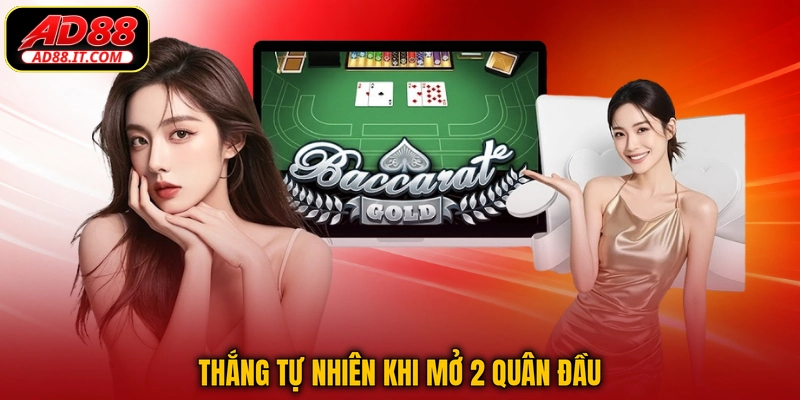 Thắng tự nhiên khi mở 2 quân đầu